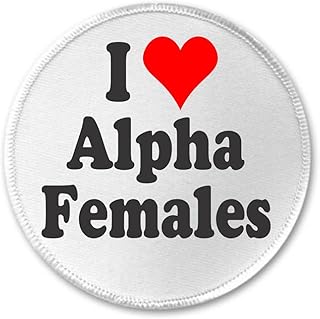 I Love Alpha Females 3