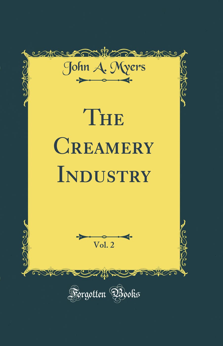 The Creamery Industry, Vol. 2 (Classic Reprint)
