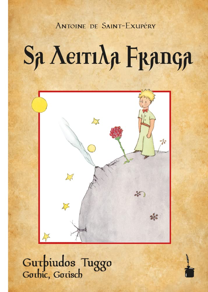 Der Kleine Prinz - Sa Leitila Frauja: Der kleine Prinz - Gotisch