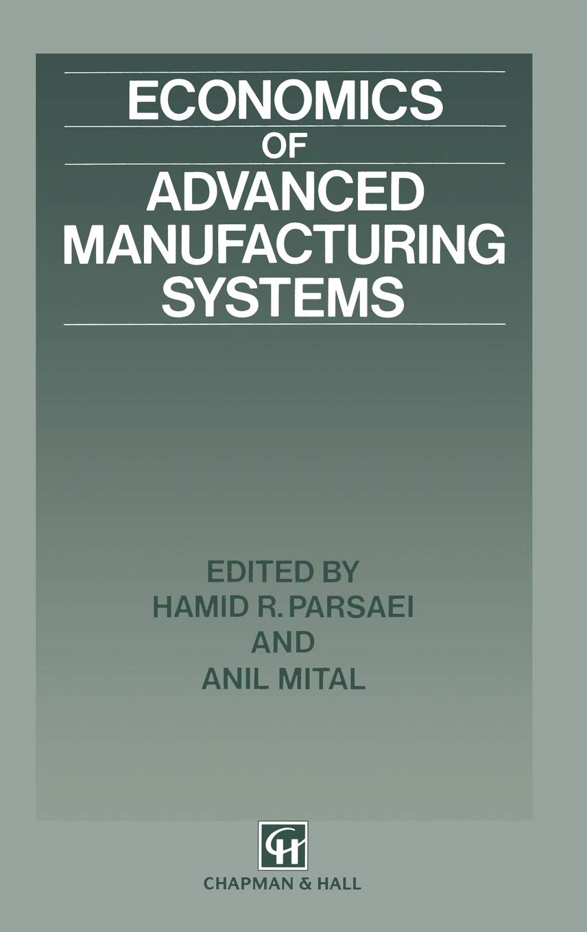 Economics of Advanced Manufacturing Systems