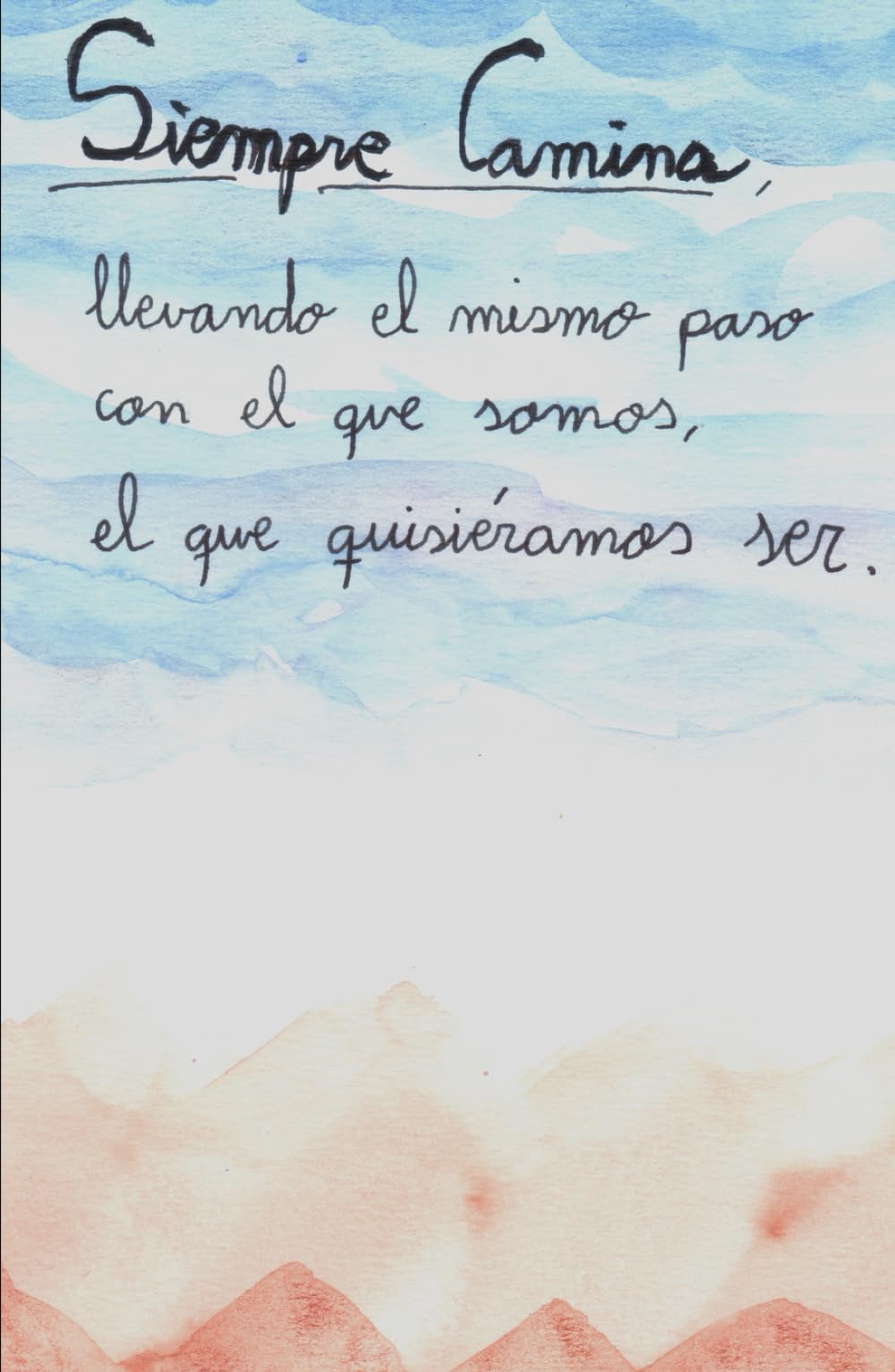 Siempre Camina Edición Especial: Llevando el mismo paso con el que somos, el que quisiéramos ser.