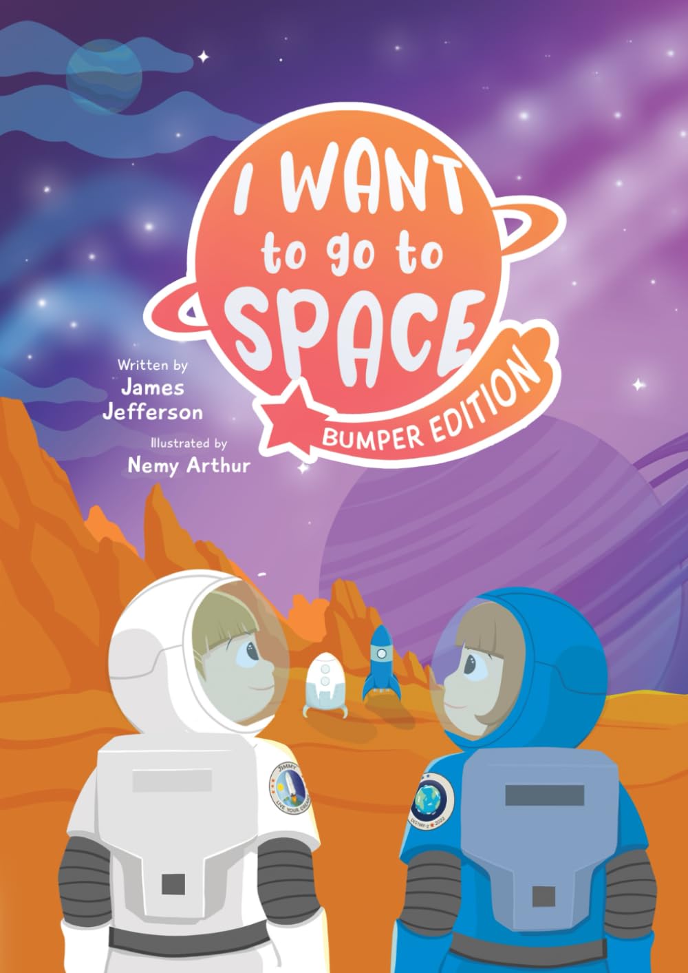 I want to go to space: Jimmy's and Jessica's Adventures