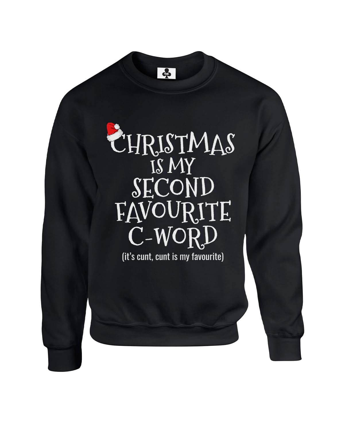 Taylor Brown Christmas is my second favourite word, novelty meme british comedy humour rude ugly Unisex Funny Adults Sweatshirt Jumper Black