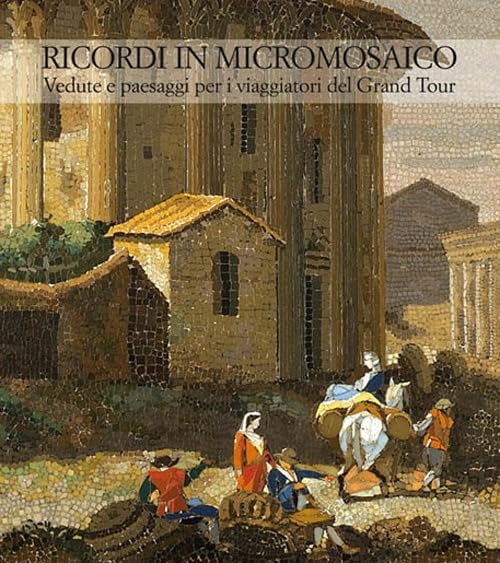 Ouvrage micromosaico Grand Tour : identifiez et analysez les paysages d'Italie
