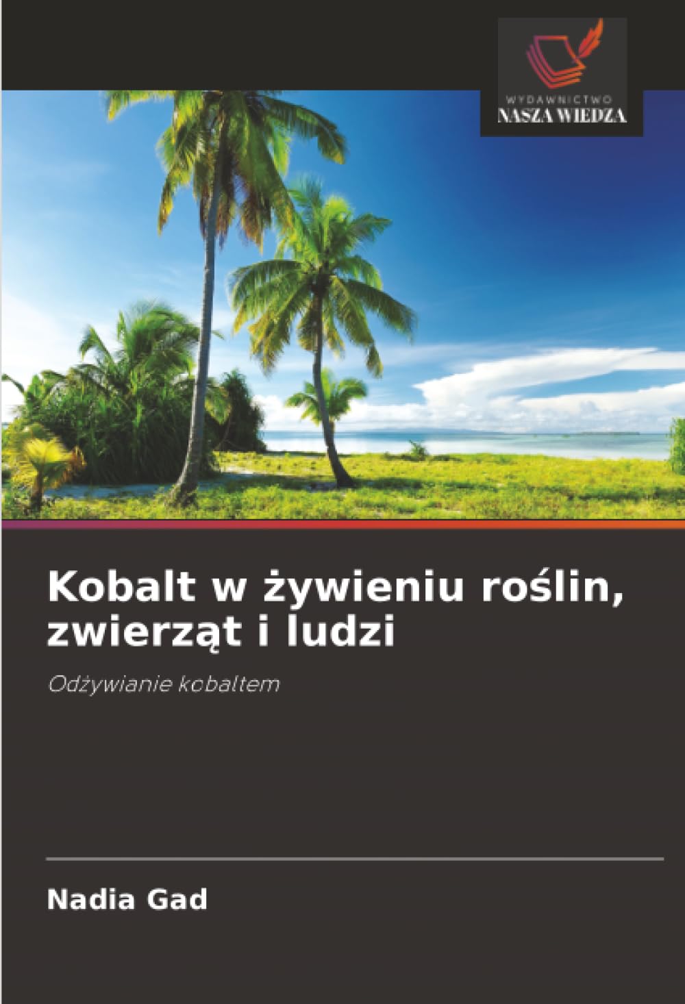 Kobalt w ¿ywieniu ro¿lin, zwierz¿t i ludzi: Od¿ywianie kobaltem