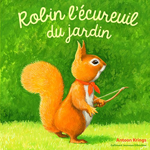 Les Drôles de Petites Bêtes - ROBIN L'ECUREUIL DU JARDIN