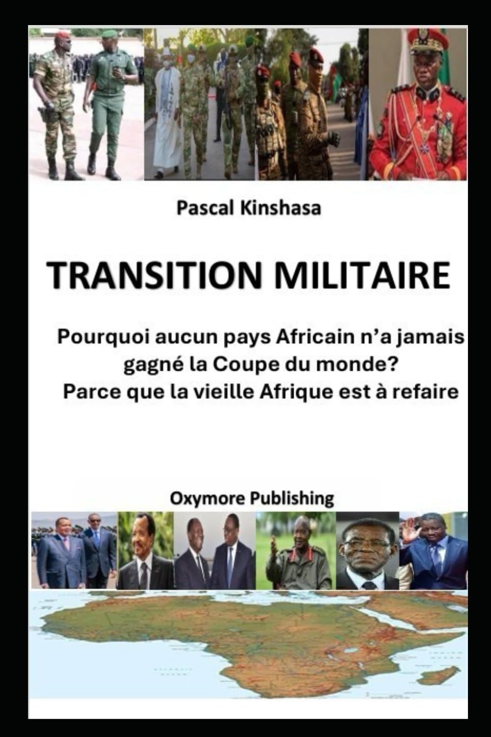 TRANSITION MILITAIRE: Pourquoi aucun pays Africain n’a jamais gagné la Coupe du monde? Parce que la vieille Afrique est à refaire