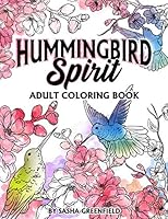 Hummingbird Spirit Adult Coloring Book 1090958897 Book Cover
