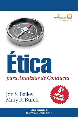 Ética para Analistas de Conducta, Cuarta Edición Revisada (Spanish Edition)