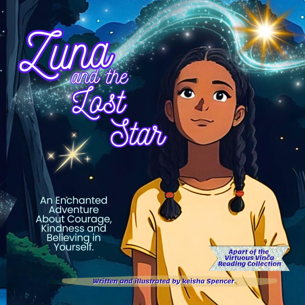 Zuna and the Lost Star - An Enchanted Adventure About Courage, Kindness and Believing in Yourself