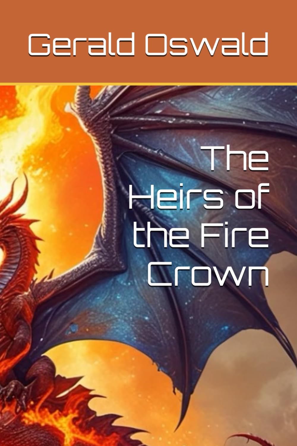 The Heirs of the Fire Crown: 3 (The Dragon Wars)