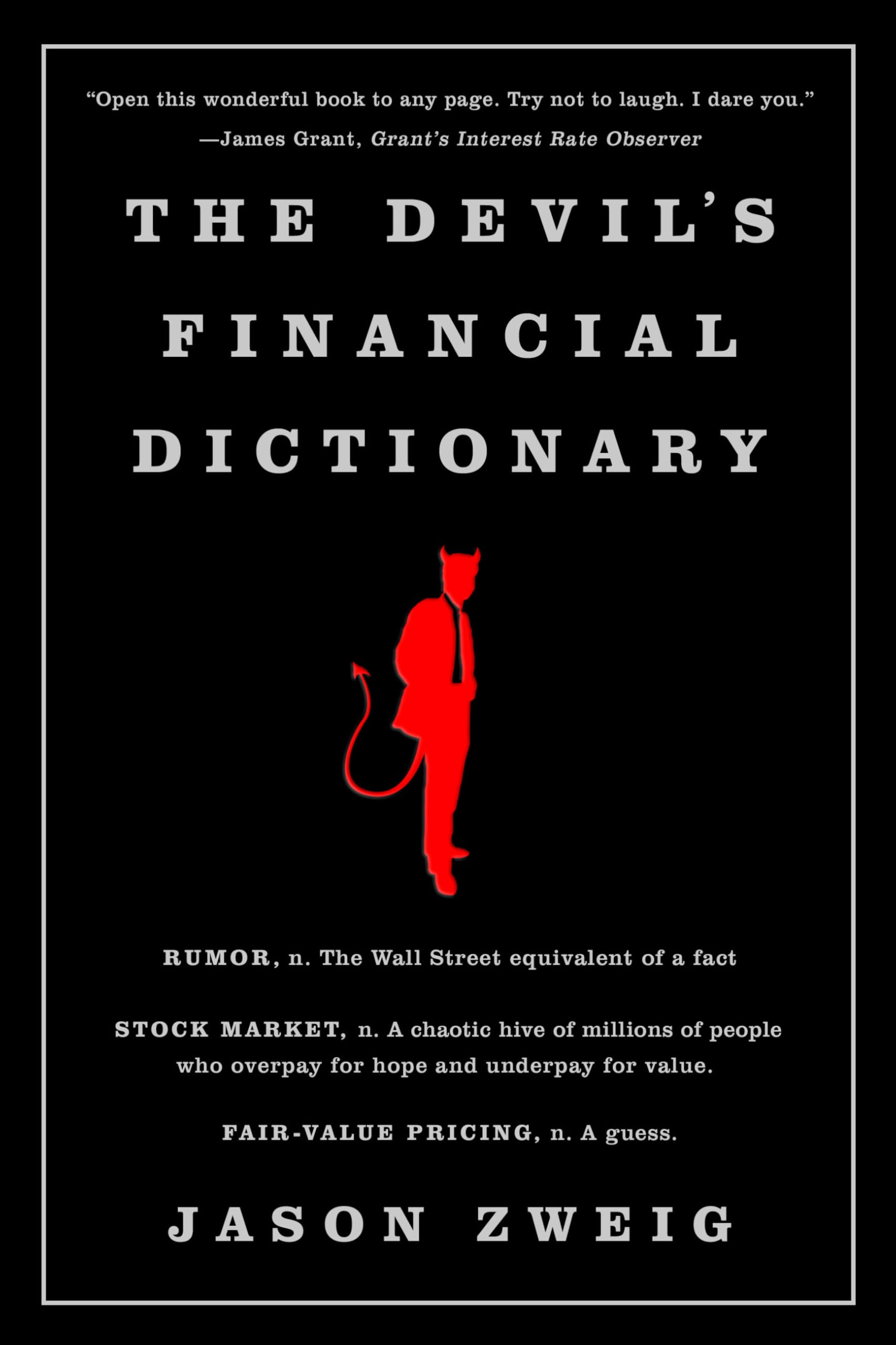 The Devil's Financial Dictionary: Zweig, Jason