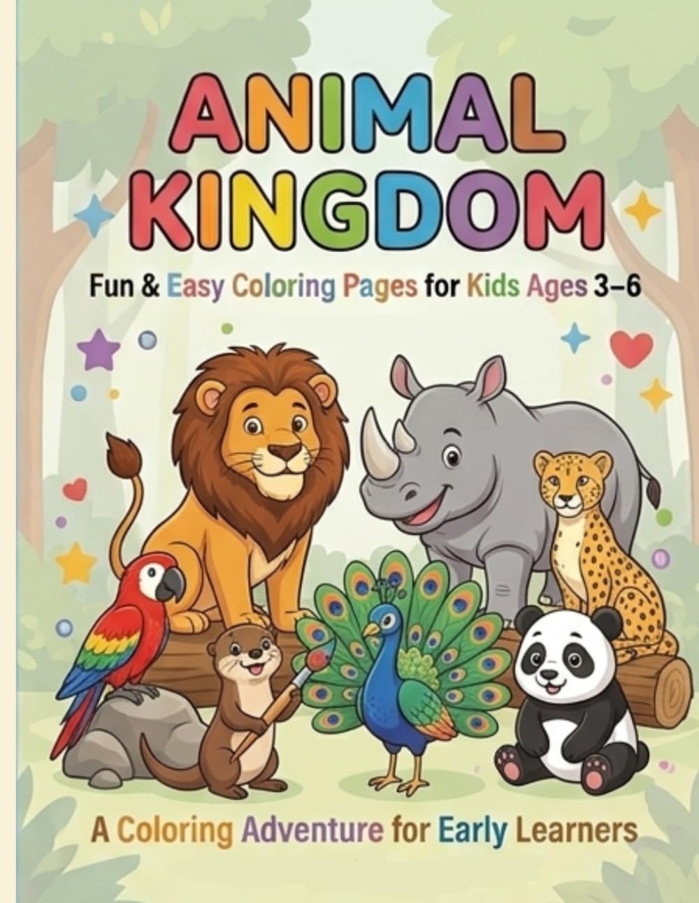 Animal Kingdom : A Fun Colouring Book for Kids Aged 3 to 6