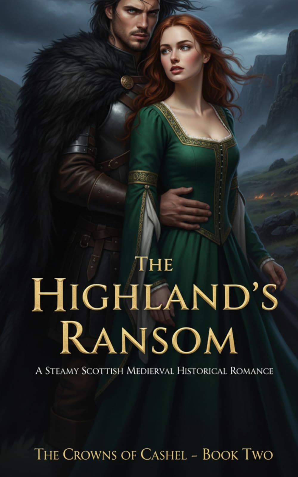 The Highland’s Ransom: A Steamy Scottish Medieval Historical Romance (The Crowns of Cashel Book 2)