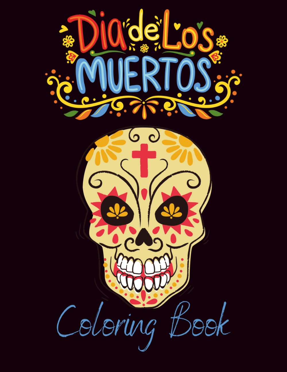 Dia De Los Muertos: Day of the Dead