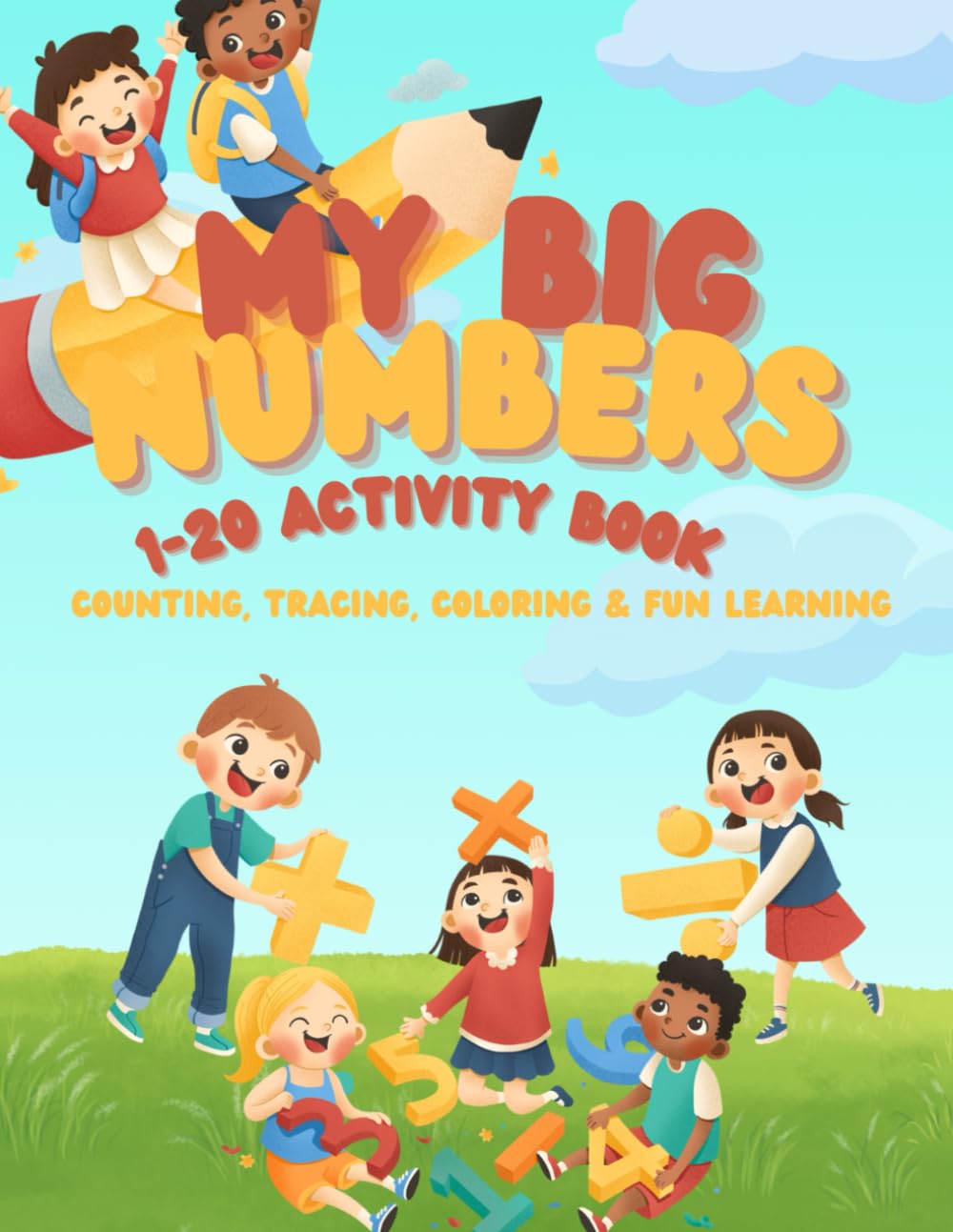 My Big Number 1-20 Activity Book: Counting, Tracing, Coloring & Fun Learning