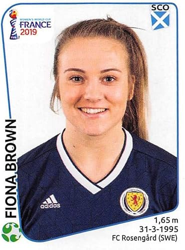 2019 Panini FIFA Women's World Cup France Album Stickers (Individual Sticker Only) Soccer #285 Fiona Brown Scotland 2 Inch by 2 12 Inch Collectible