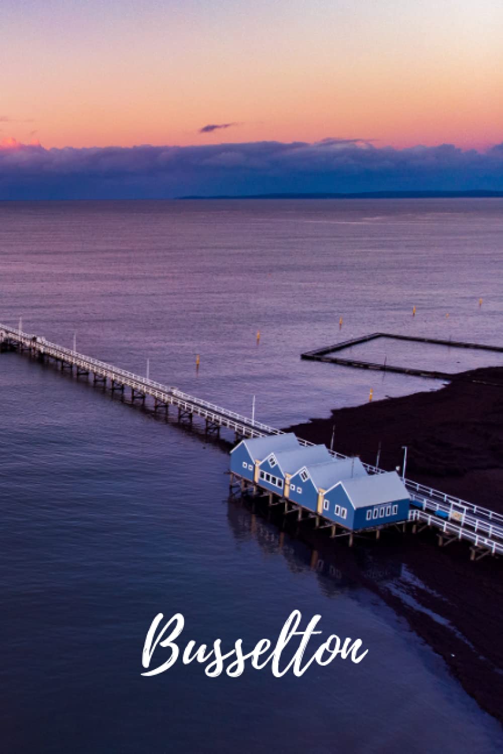 Busselton Jetty - Western Australia, Australia: Notebook, Journal, Diary, 6"x9" Lined Pages, 150 Pages