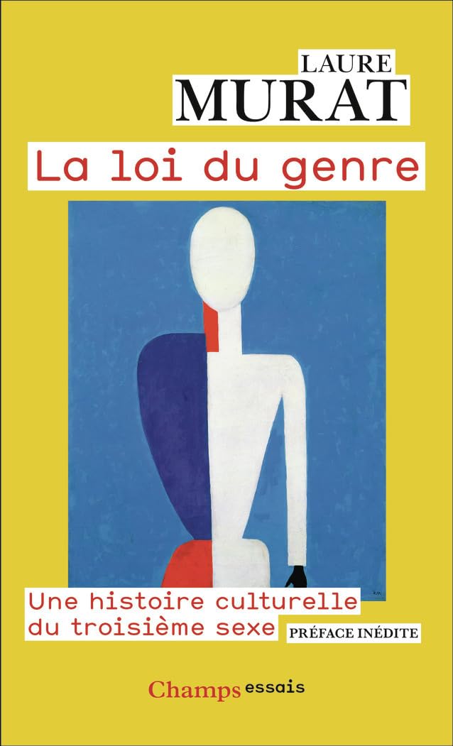 La Loi du genre: Une histoire culturelle du troisième sexe