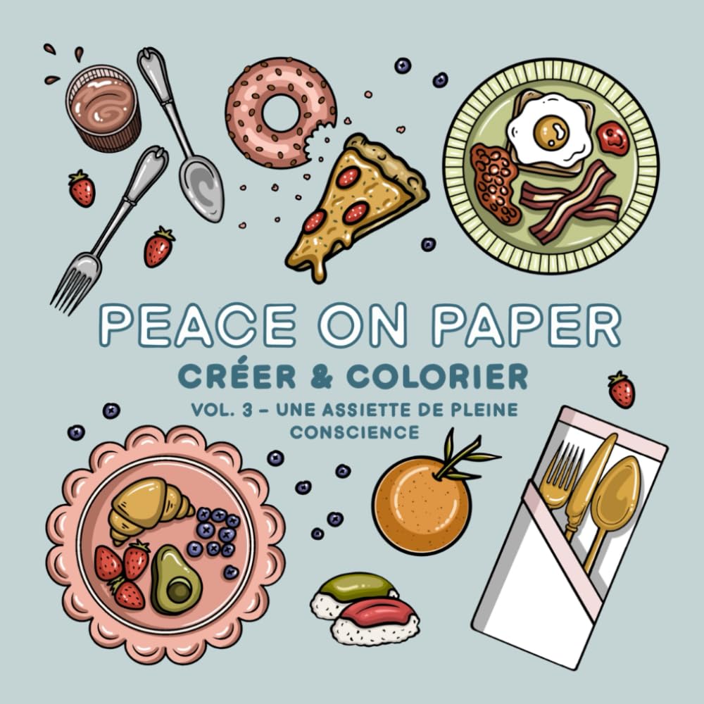 Peace On Paper: Livre relaxant « Créer & Colorier » pour adultes et adolescents - Volume 3 (Create & Color)