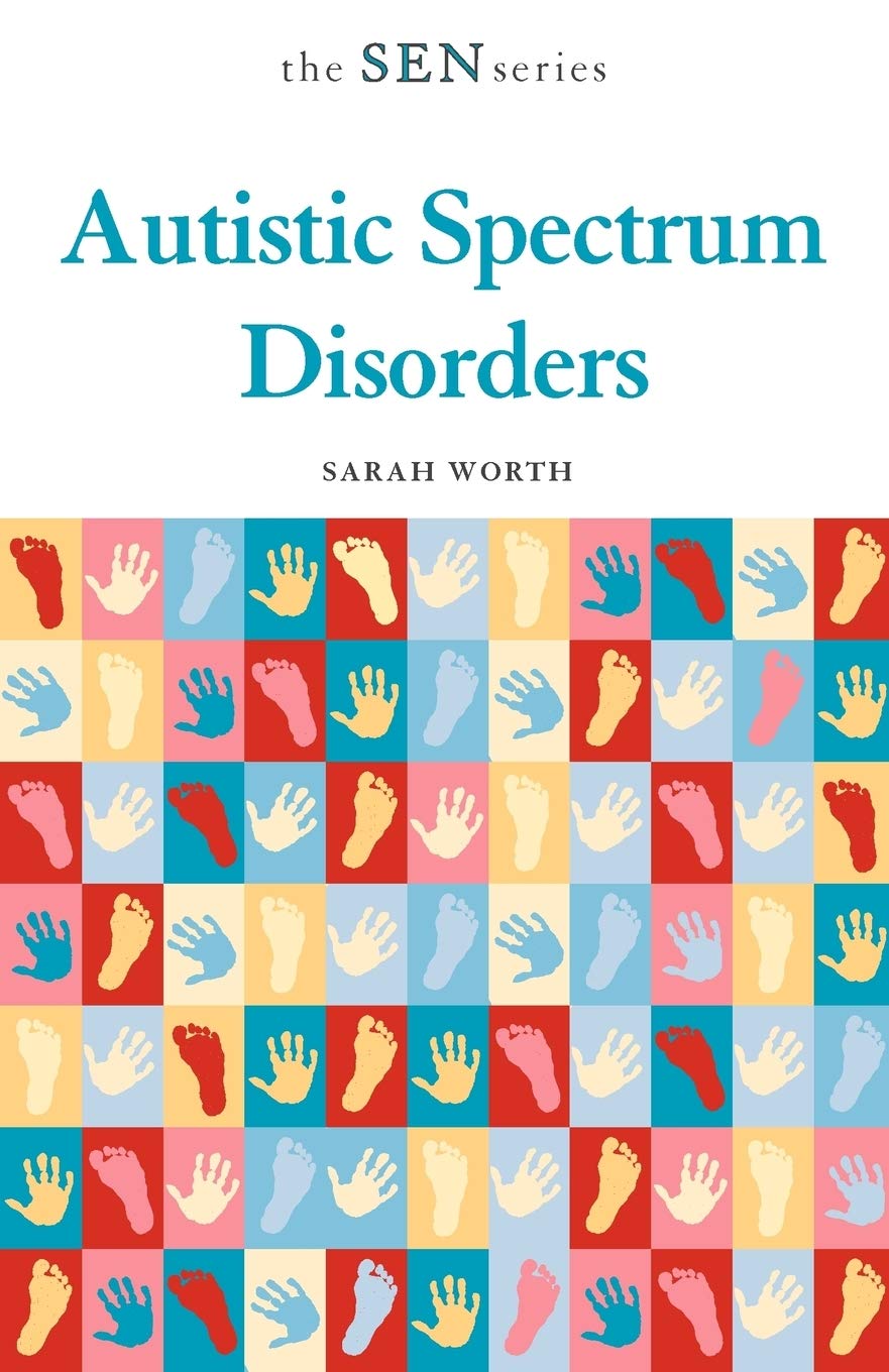 Autistic Spectrum Disorders (Special Educational Needs S.).by Worth New<|