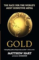 Algopix Similar Product 17 - Gold The Race for the Worlds Most