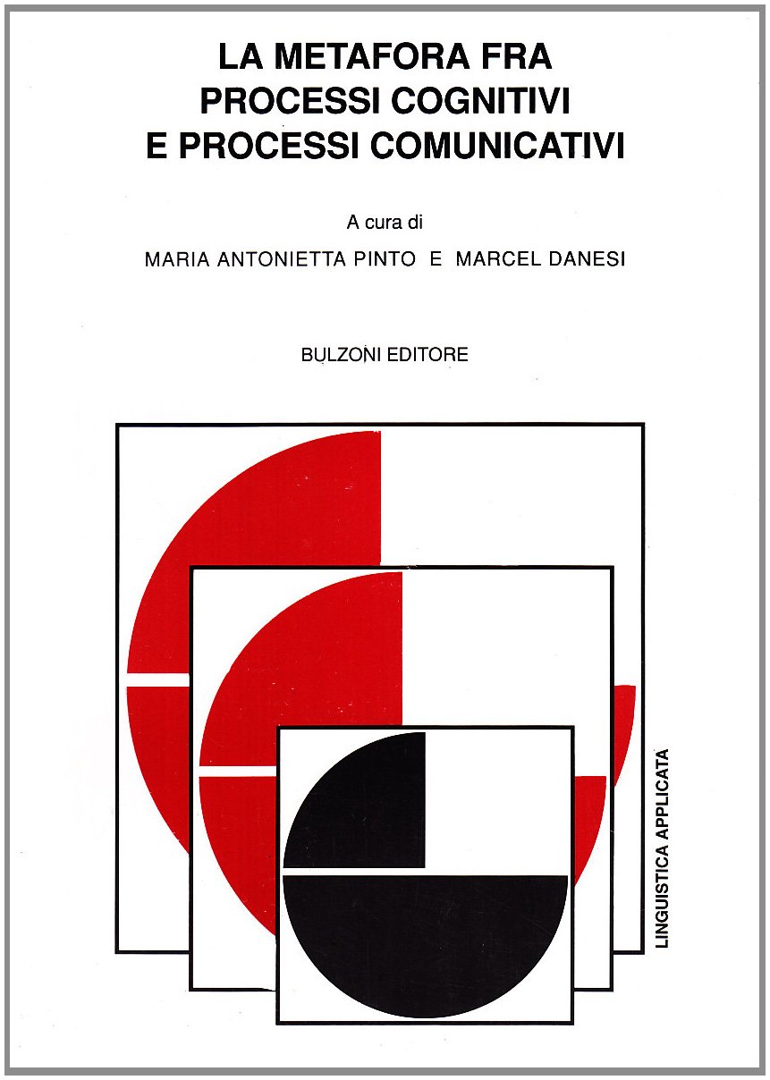 La Metafora Fra Processi Cognitivi E Processi Comunicativi - 4