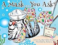 A Mask... You Ask? 0963428799 Book Cover