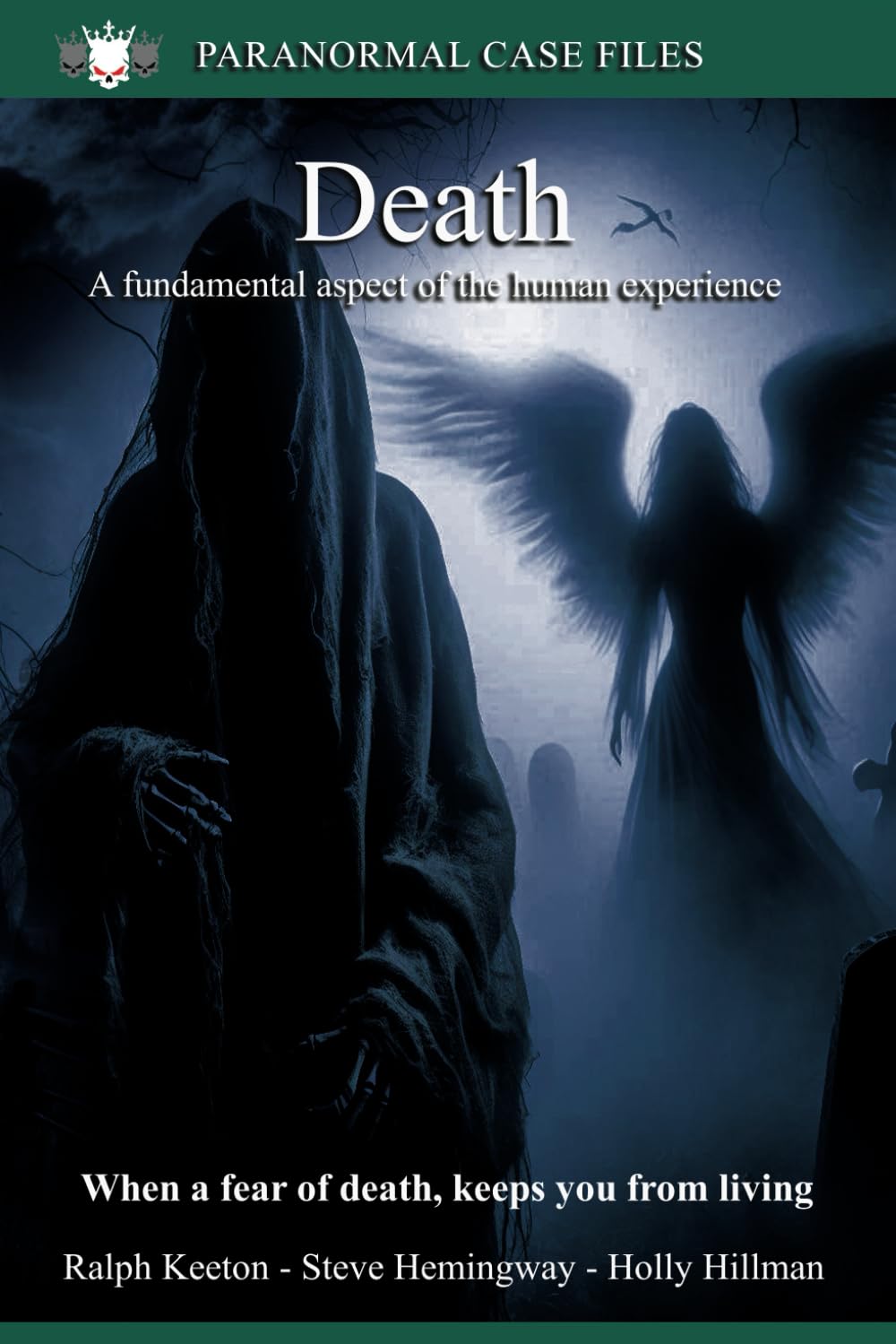 Death: When fear of death, keeps you from living (Paranormal Extraordinarium series)
