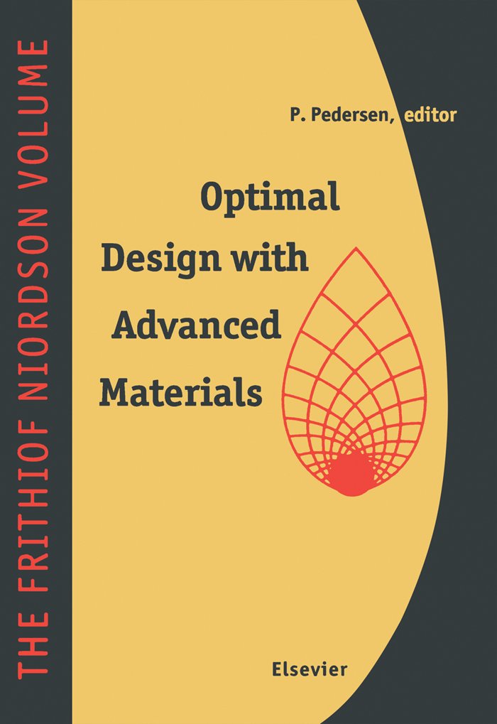 Optimal Design with Advanced Materials: Proceedings of the Iutam Symposium, Lyngby, Denmark, 18-20 August, 1992