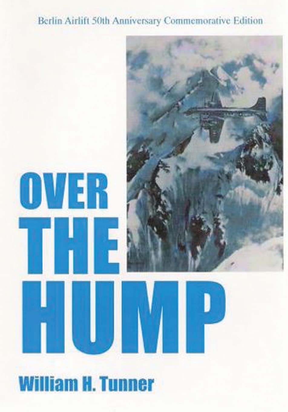 Over The Hump (USAF Warrior Studies)