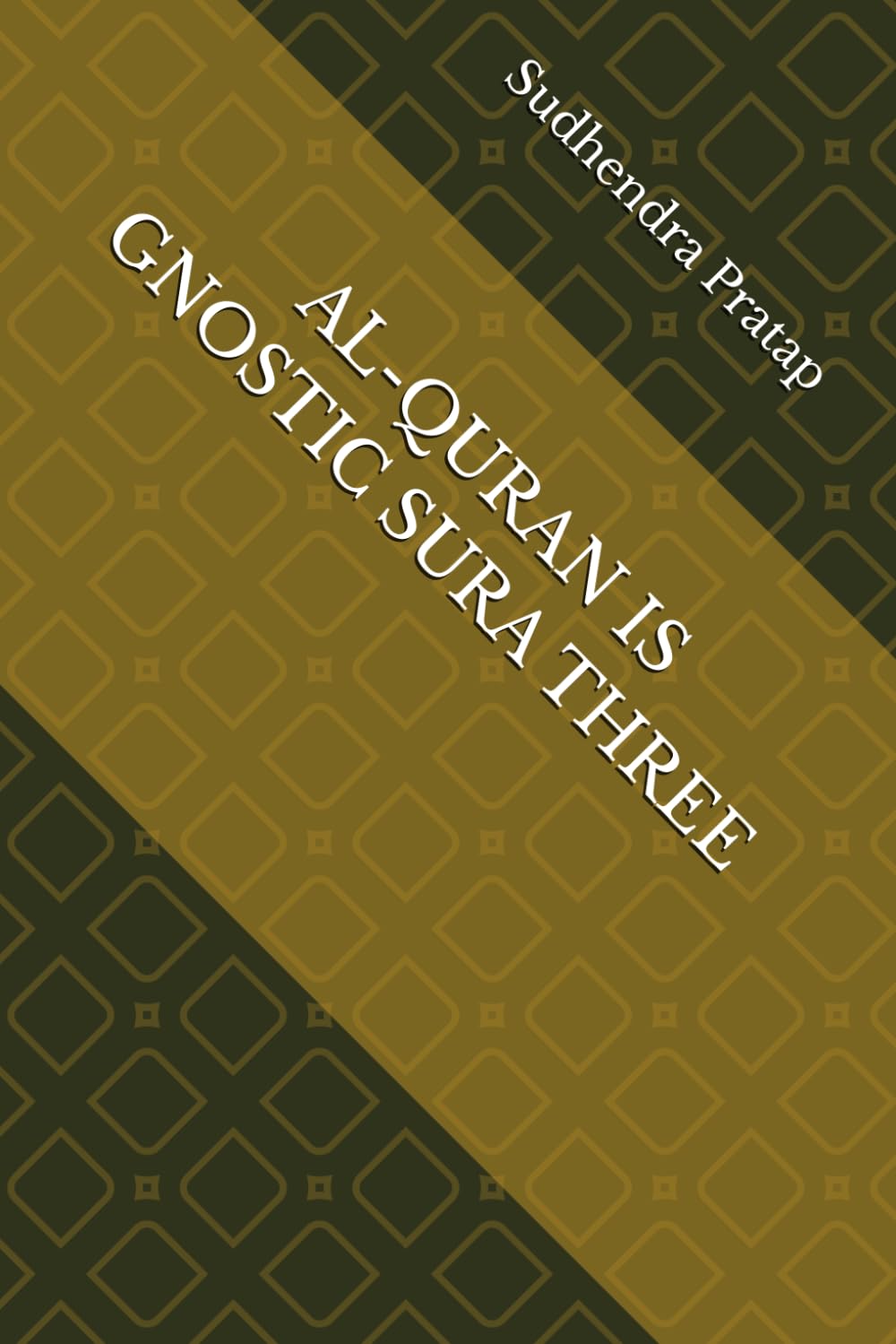 AL-QURAN IS GNOSTIC SURA THREE