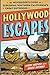 Hollywood Escapes: The Moviegoer's Guide to Exploring Southern California's Great Outdoors