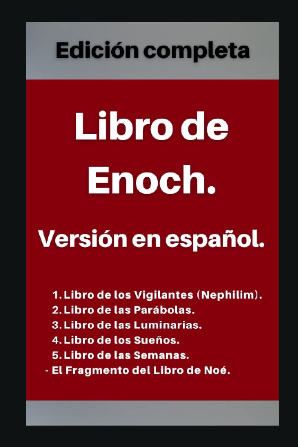 Libro de Enoch. Versión en español: Edición completa (Spanish Edition)