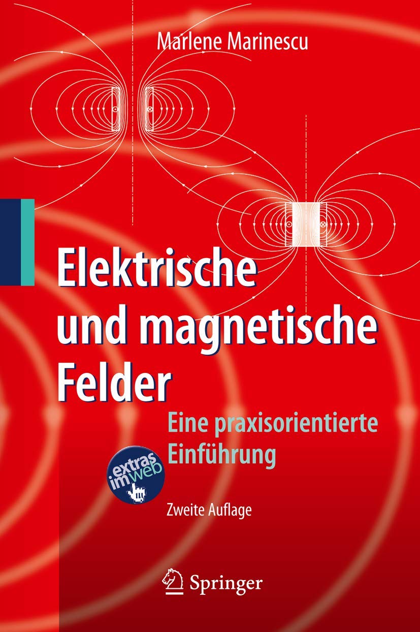 Elektrische Und Magnetische Felder Tu Dresden Elektrische und magnetische Felder: Eine praxisorientierte Einführung