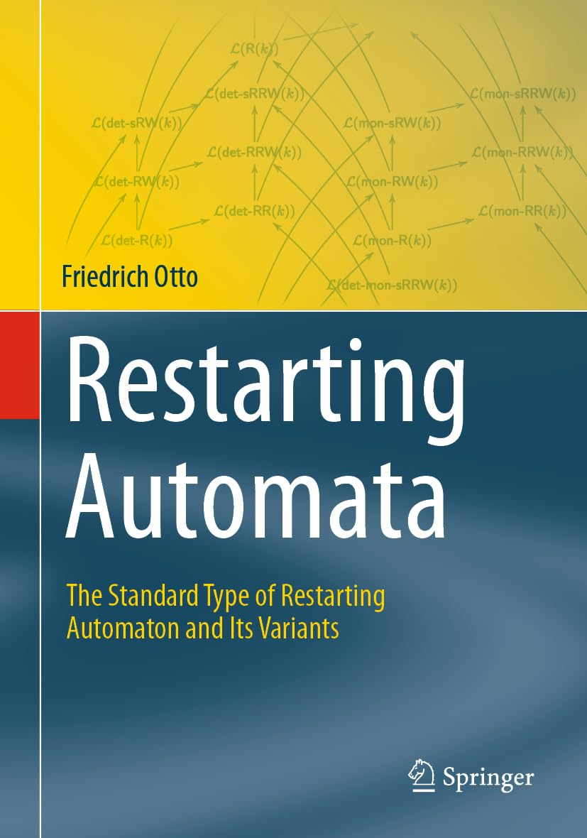 Restarting Automata: The Standard Type of Restarting Automaton and Its Variants (Theory and Applications of Computability)