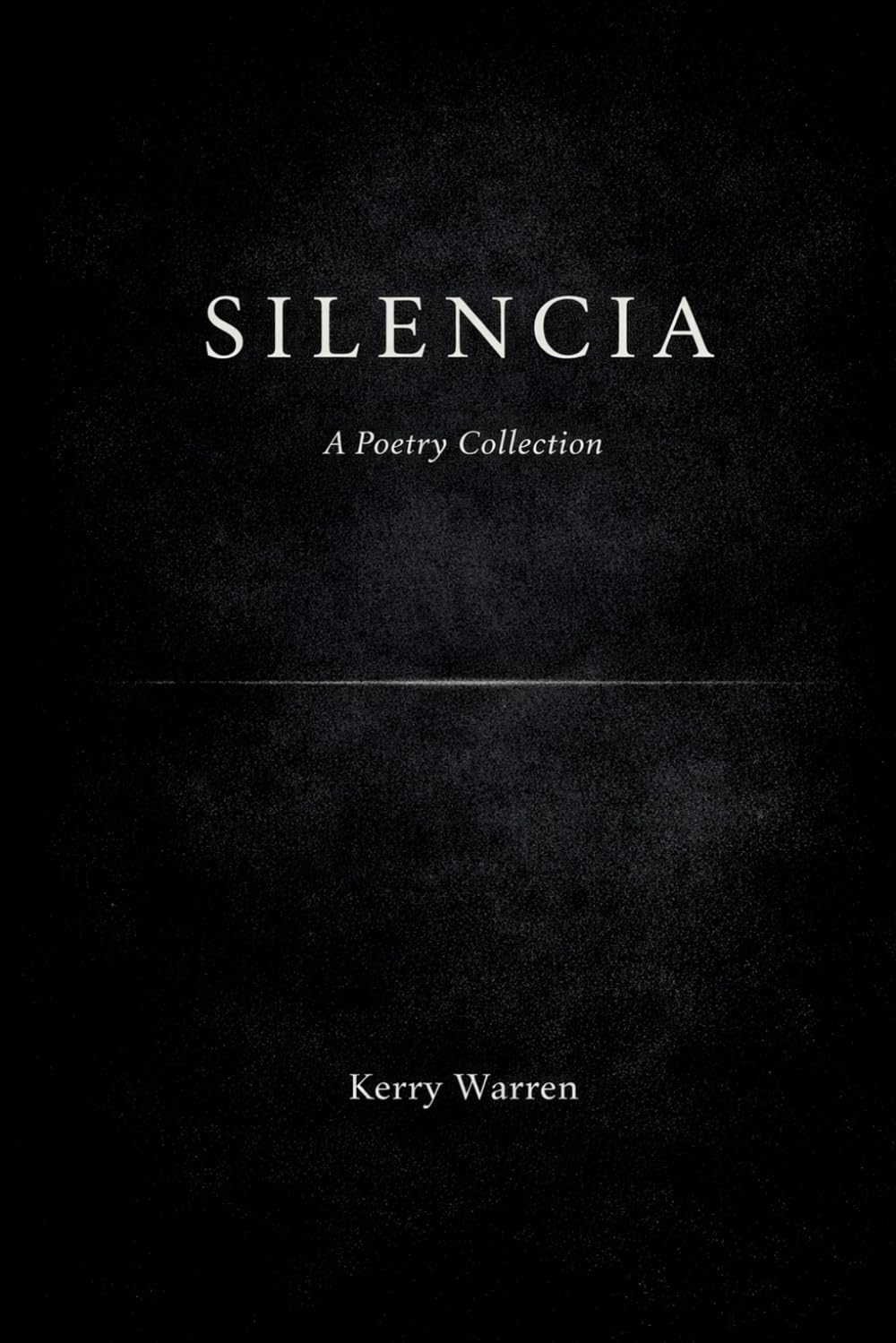 Silencia: A Poetry Collection (The Ostria Chronicles)