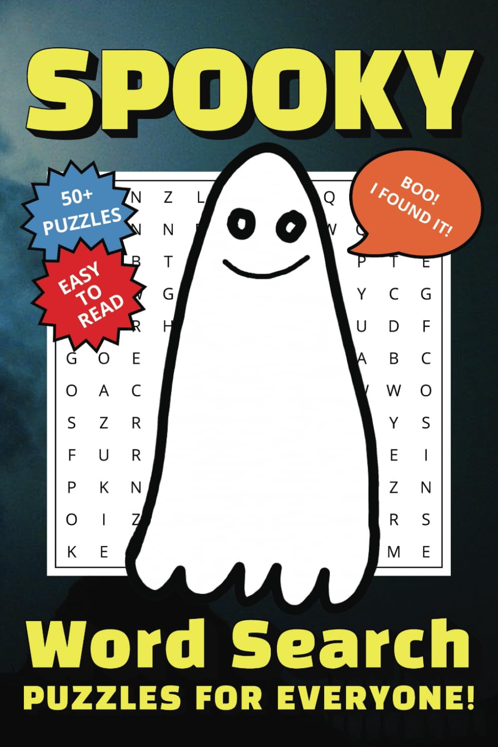 SPOOKY Word Search Book: Word Searches fo Kids and Adults with Easy to Read Print about Spooky, Creepy Things, Halloween, Scary and more | 6x9 inches, ... Anxiety Relief, Relaxation and Free Time