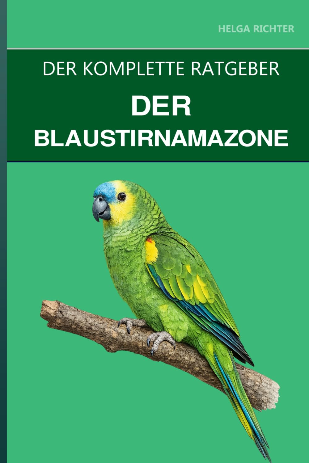 Die Blaustirnamazone: Ein kompletter Leitfaden für Pflege, hormonelle Aggression und das Leben mit einer begabten Sängerin