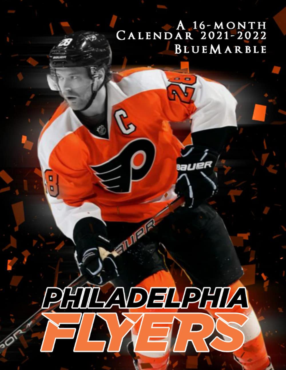 Philadelphia Flyers Calendar 2021-2022: Monthly Planner Supplies With NHL Calendar For Fans Home, Desk Supplies