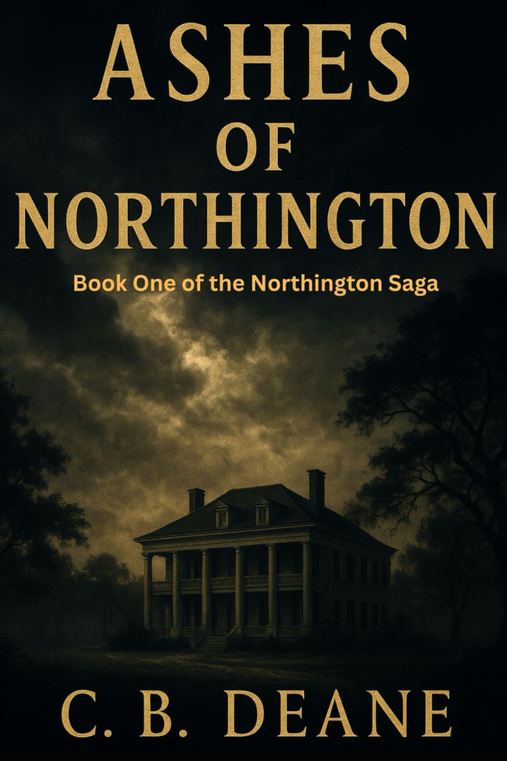 Ashes of Northington: Book One of the Northington Saga