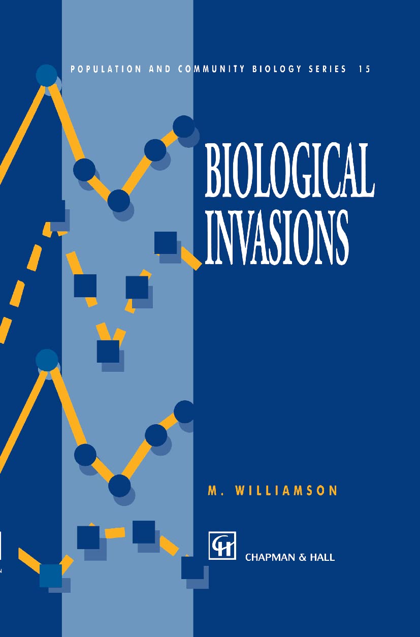 Biological Invasions: 15 (Population and Community Biology Series, 15)