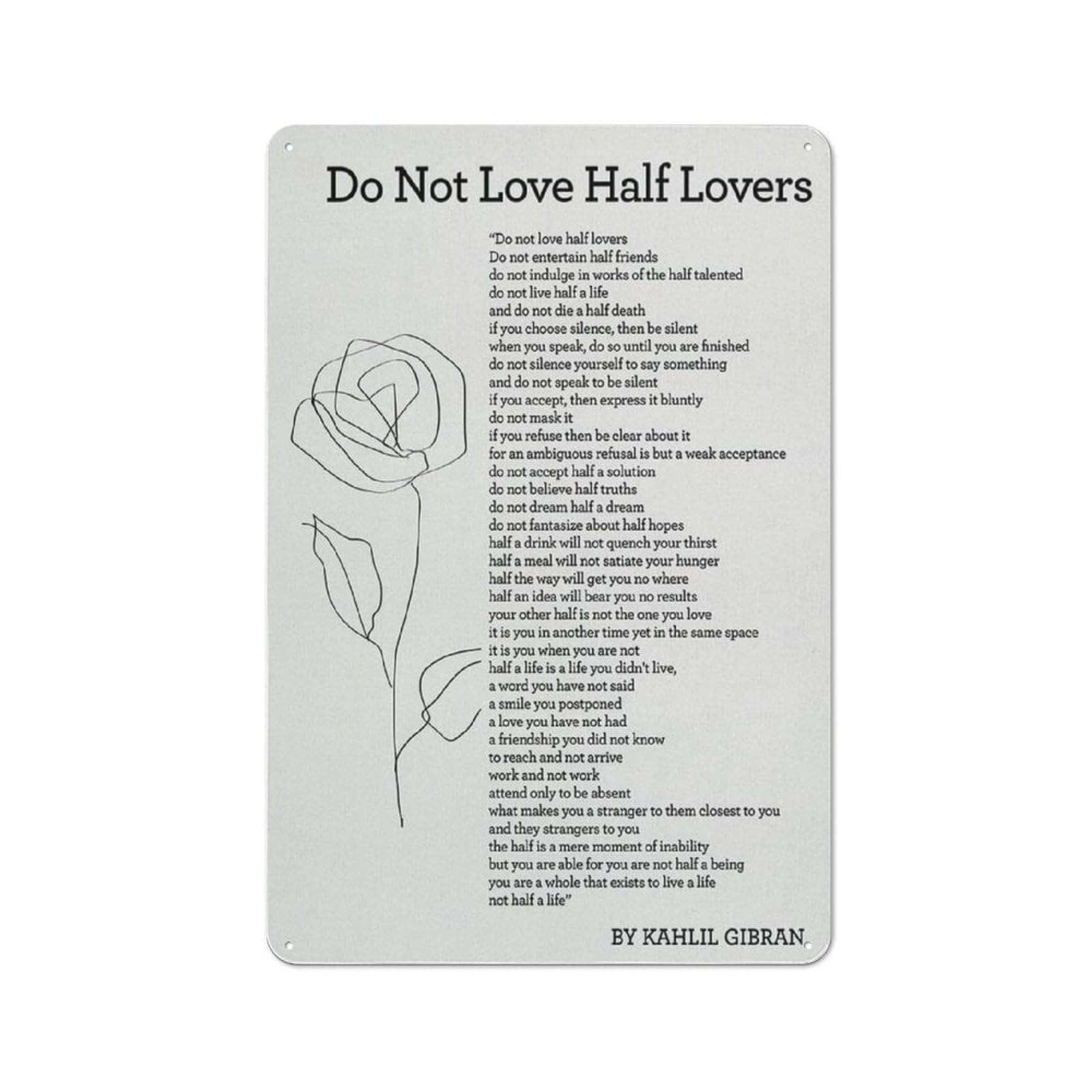 Acdoet Tin-07 Rustic Metal Tin Sign Do Not Love Half Lovers Poem Modern Print Wall Art Home Decor Do Not Love Half Lovers Do Not Entertain Half Friends Painting Poster 8X12 Inch