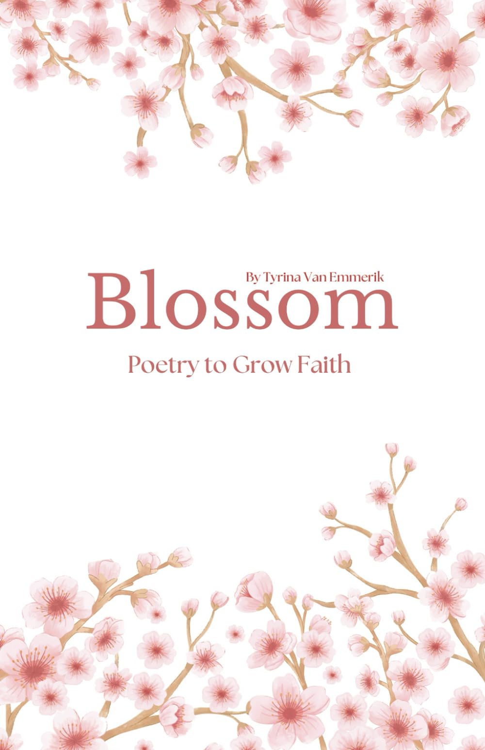 Blossom: Poetry to Grow Faith