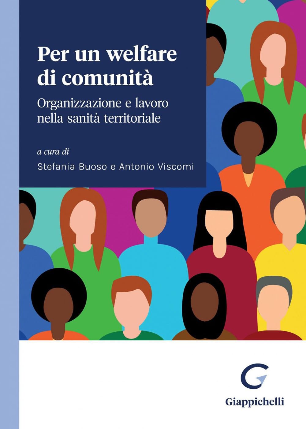 Per Un Welfare Di Comunità. Organizzazione E Lavoro Nella Sanità Territoriale - 4