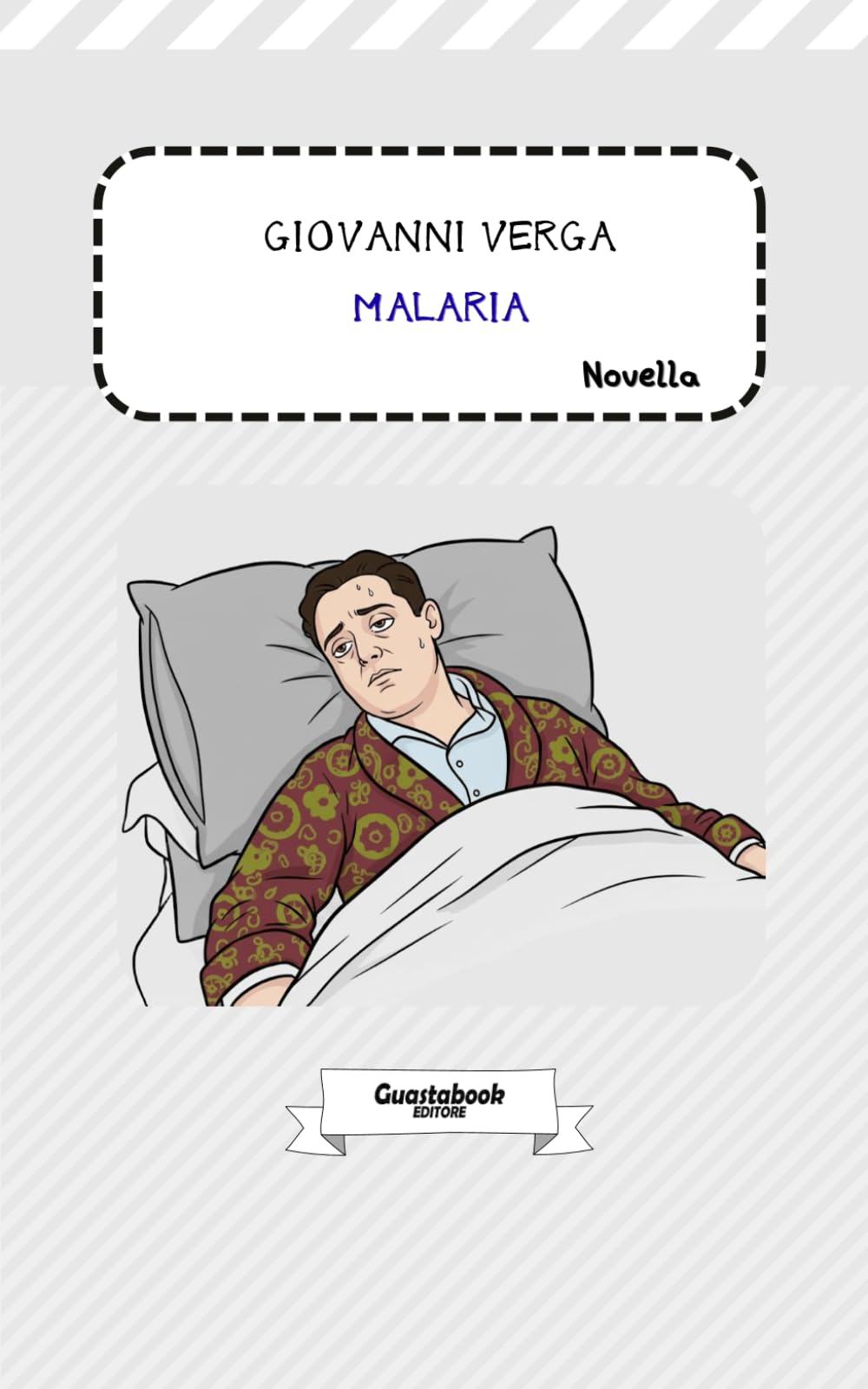 Malaria di Giovanni Verga: Novella (Novelle rusticane (1883) di Giovanni Verga)