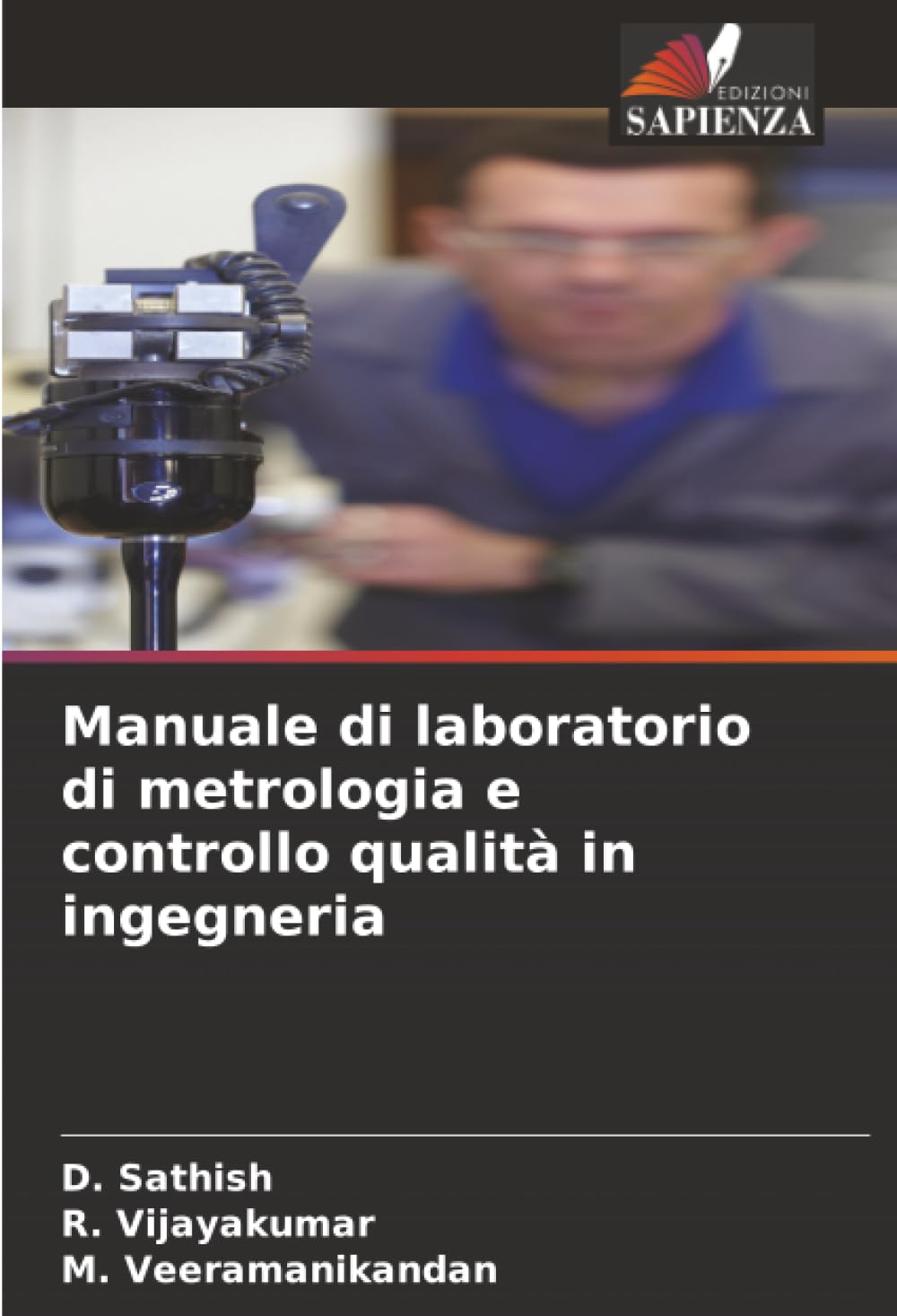 Manuale di laboratorio di metrologia e controllo qualità in ingegneria