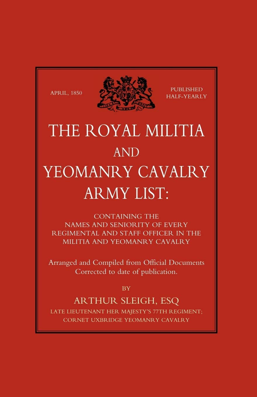 The Royal Militia and Yeomanry Cavalry Army List