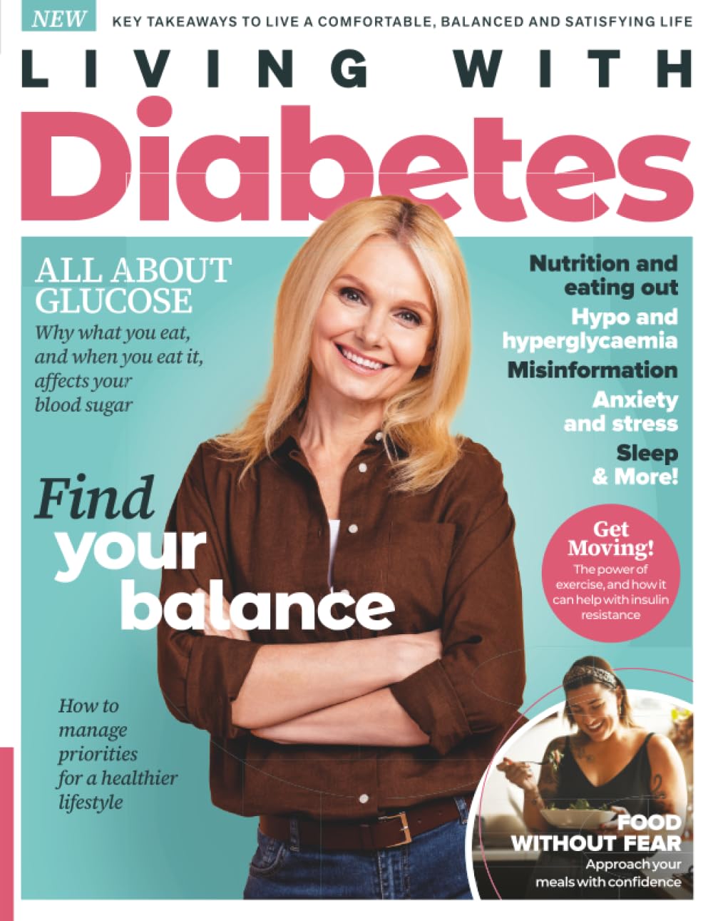 Living With Diabetes: Take control of diabetes with simple, practical tips on diet, exercise and wellbeing.