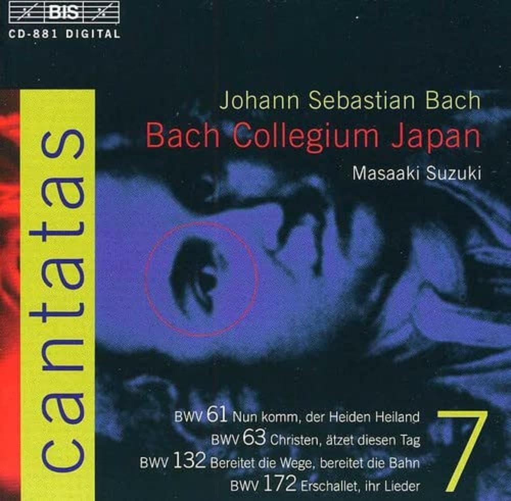 Bach: Cantatas, BWV 63, 61, 132, 172, Vol. 7